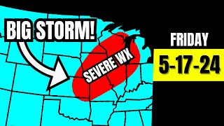 We Need To WATCH This Storm Friday Weather Forecast 51724 [upl. by Dutchman]