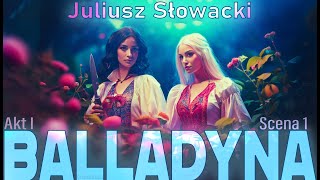 BALLADYNA  J Słowacki  Akt 1 scena 1  audiobook [upl. by Ahsotan]