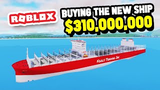 Buying The New 310000000 Ship in Roblox Shipping Lanes [upl. by Eynenihc83]