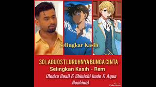 Selingkar Cinta  Rezda Rosil Shinichi Kudo Aqua Hoshino Official Music Audio [upl. by Rozanne]