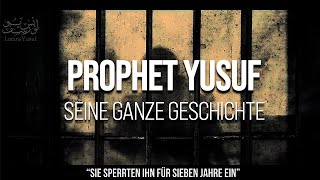 Prophet Yusuf  Seine ganze Geschichte [upl. by Bean814]