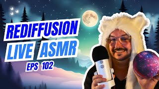 REDIFFUSION Live ASMR🌜Live N°102🌜 [upl. by Hamlen]