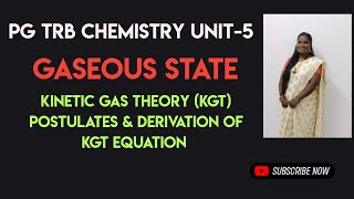 Derivation of Kinetic Theory Gas Equation amp Postulates of Kinetic Theory Unit5  PG TRB Chemistry [upl. by Yrolg]