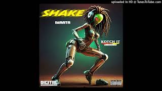 IWaata amp Digi Doran  Shake Explicit Digital Productionz Single 1 November 2024 [upl. by Davidde]