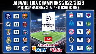 Jadwal Liga Champions 2022 Matchday 3 Live SCTV  Chelsea vs Ac Milan  Inter Milan vs Barcelona [upl. by Alicirp47]