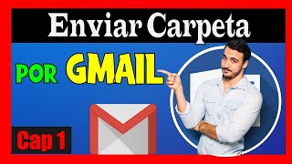 COMO ENVIAR una CARPETA por GMAIL desde el CELULAR ✅ [upl. by Nye]