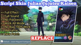 NEW Script Skin Julian Jujutsu Kaisen Megumi Fushiguro No Password  Full Effect amp Sound With Logo [upl. by Jer]