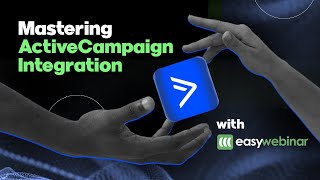 EasyWebinar  ActiveCampaign Integration A Complete Guide [upl. by Barnard]