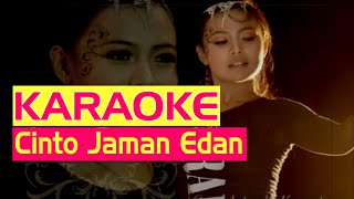 CInto Jaman Edan Karaoke [upl. by Kalb]