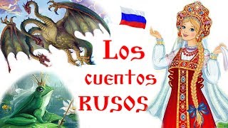 Los CUENTOS populares RUSOS Los PERSONAJES [upl. by Herzen]