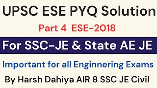 4 UPSC ESE 2018 PYQ for SSC JE State AE JE RRB JE exam  Engineering services PYQ Solution Civil [upl. by Howie159]