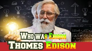 Thomes edison  The innovator of the bulb knowledge revel [upl. by Goodden176]