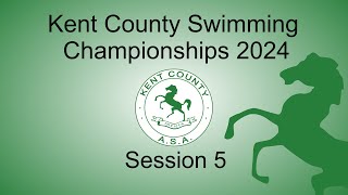 Session 5  Kent Swimming Championships [upl. by Prissy]