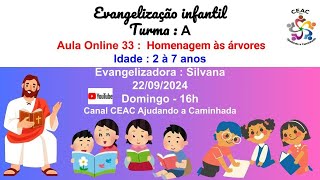 Evangelização Infantil  Turma A aula  Homenagem às árvores  Silvana [upl. by Nivat933]