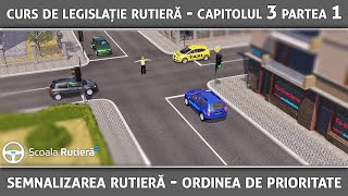 Codul Rutier lecția 5  Semnalizarea rutieră și ordinea de prioritate [upl. by Adnohsal]