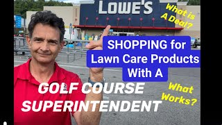 SAVE ON HOME LAWN CARE PRODUCTS At Lowes with a GC Superintendent [upl. by Nalad]