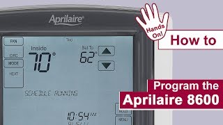 How to program the Aprilaire 8600 Thermostat [upl. by Sirrah]