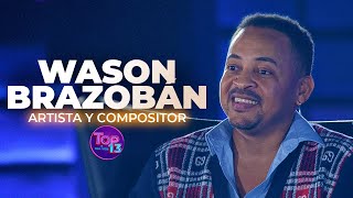 Doy mi opinión y no me importa si se ofende alguien  Wason Brazoban Top 13  2024 [upl. by Retxab]