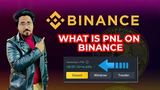 What is PNL on Binance  Basic Lec 3  how to check profit on Binance  Binance trading Rahiel [upl. by Vergos653]