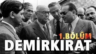 Demirkırat Belgeseli 1 Bölüm  Şef  32Gün Arşivi [upl. by Gardol]