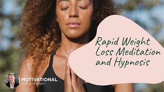 Rapid Weight Loss  Guided Meditation amp Hypnosis  Joel Thielke  MotivationalHypnotherapycom [upl. by Yregerg638]