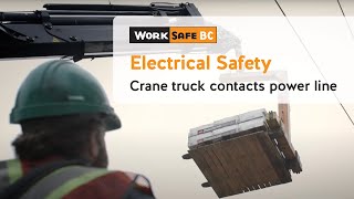 Electrical Safety Crane Truck Contact  WorkSafeBC [upl. by Brandy]