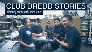 dameryends with sandwich ep2 Club Dredd stories [upl. by Gene]