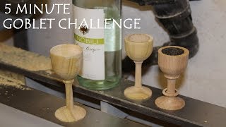 Woodturning  The 5 Minute Goblet Challenge [upl. by Alleciram]