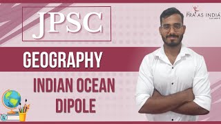 Geography  Indian Ocean Dipole Explained  The Prayas India [upl. by Stultz850]