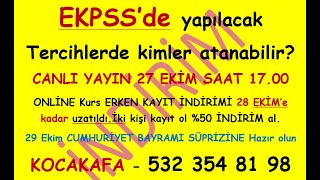 EKPSSde tercih döneminde kimler atanabilir kimler boşta kalır ONLİNE EKPSS Kursumuzun indirimleri [upl. by Aneeled]