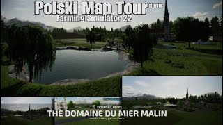 The Domaine Du Mier Malin Polski Map Tour 4K konsole Farming Simulator 22PS5 [upl. by Schreibe]