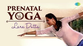 Prenatal Yoga  Lara Dutta  Tonia Clark  Pregnancy Yoga  Health and Fitness  Yoga for Pregnancy [upl. by Barbuto]