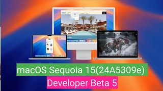 macOS Sequoia developer Beta 5 Whats New [upl. by Skylar]