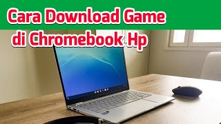 Cara Download Game di Chromebook Hp [upl. by Aneele]