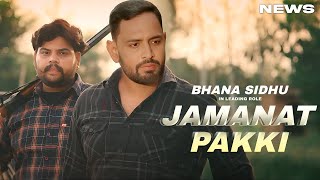 Jamanat Pakki Song  Bhana Sidhu  Punjabi  New Song  Bhana Sidhu New Song 2024 [upl. by Rabma550]