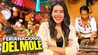 FERIA NACIONAL DEL MOLE 🇲🇽 ¡Una Fiesta para el PALADAR [upl. by Hawk]