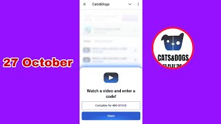 Watch A Video And Enter A Code 27 October CATSampDOGS Watch A Video And Enter A Code Today CATSampDOGS [upl. by Jeremias]