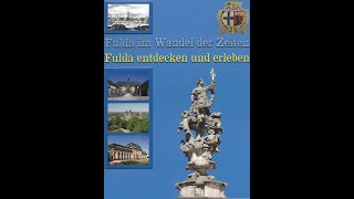 Fulda im Wandel der Zeiten  Fulda entdecken und erleben Dokumentation [upl. by Sessilu]