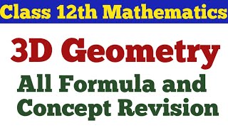 Class 12th Mathematics  3D  Three Dimensional Geometry  All Formula and Concept Revision [upl. by Placia]