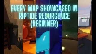 Every Map In Riptide Resurgence Beginner [upl. by Laerol]