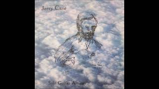 Solo Guitar Artistry  Jerry Case [upl. by Kei]