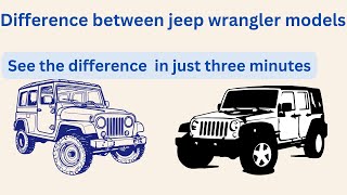 difference between jeep wrangler models [upl. by Lothaire]