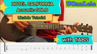 Hotel California Acoustic SOLO in Ukulele Tutorial with TABS ukulele [upl. by Ruthi]