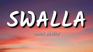 Jason Derulo  Swalla  lyrics [upl. by Janeczka784]