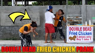 Double Dead Fried Chicken Prank Diring diri sila hehehe [upl. by Solim]