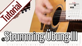 Strumming Übung III  EDur AMoll  Anfänger Onlinekurs [upl. by Nnylrats712]