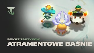 Atramentowe Baśnie  Pokaz Taktyków — Teamfight Tactics [upl. by Ecidnak]