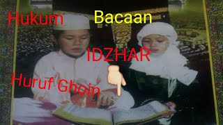 Contoh Bacaan Idzhar huruf غ  Ghoin [upl. by Ayhdiv]