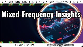 Exploring MixedFrequency Data Models Revolutionizing Forecasting [upl. by Giacobo9]