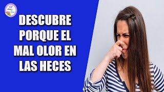 Heces con muy mal olor ¿a qué se debe [upl. by Omsoc]